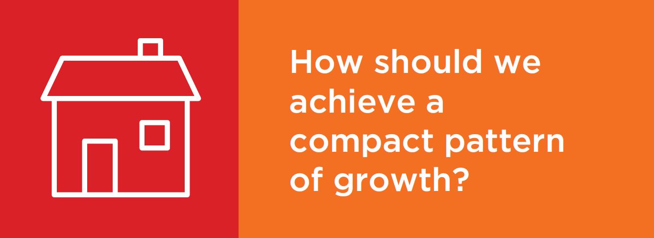 How should we achieve a compact pattern of growth?